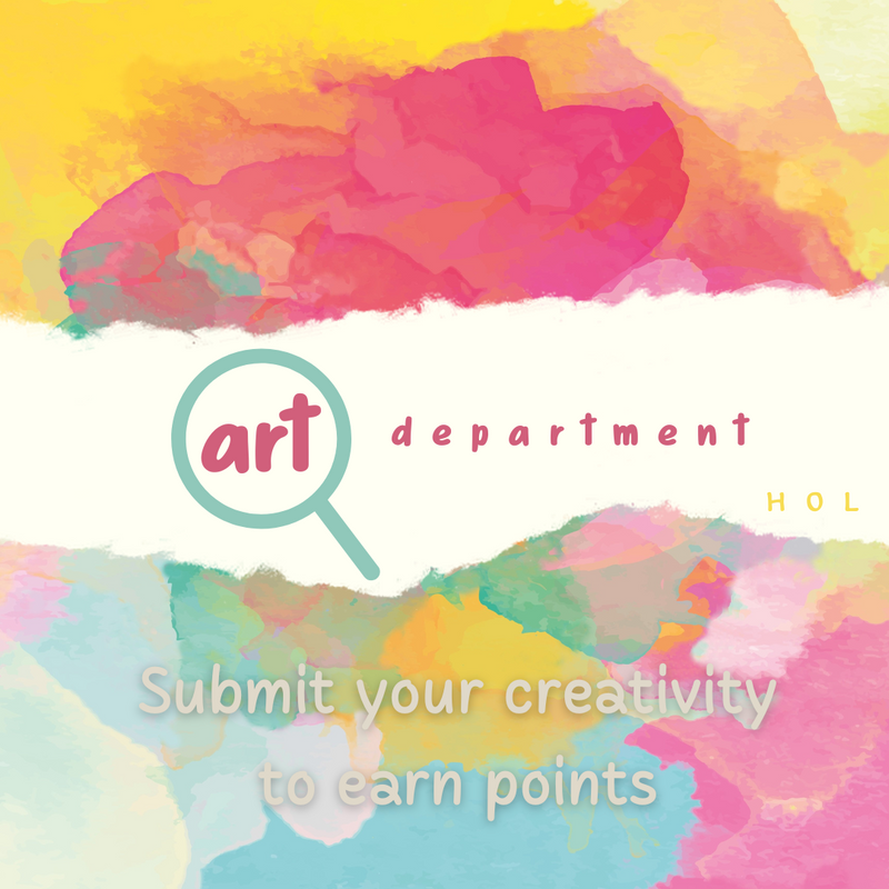 Image features a watercolor background with warmer colors up top and cooler on the bottom. There is a white strip in the middle that contains the words ‘art department’ and ‘HOL’. The word ‘art’ is encased by a light blue magnifying glass. At the bottom of the image in light grey reads ‘Submit your creativity to earn points’