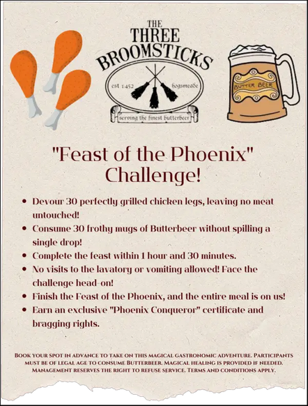 Picture shows the Three Broomsticks 'Feast of the Phoenix' Challenge, a pub crawl with a certificate and other amenities of one wins. The top features the pub's logo in the middle and butterbeer on the right, with chicken wings on the left side.