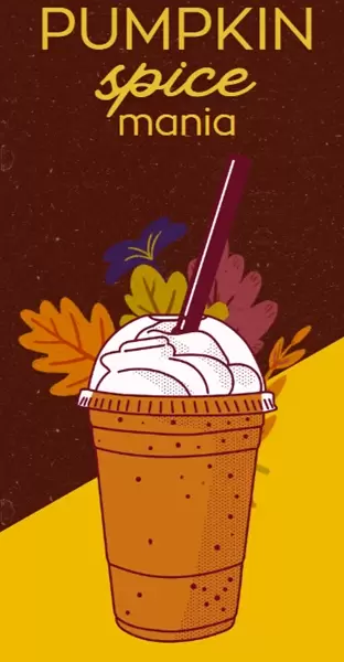Image has a brown and yellow background and features a pumpkin spice latte with leaves of various colors surrounding it. Text at the top of the images reads ‘Pumpkin Spice Mania’